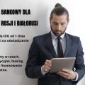 Leasing bankowy dla obywateli Rosji i Białorusi - zdjęcie 1